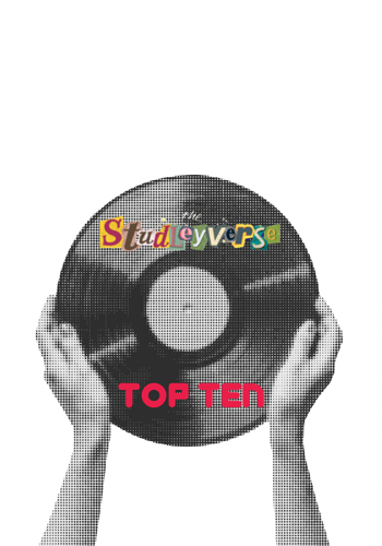 Studleyverse Top Ten